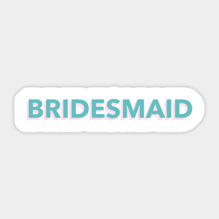 Bridesmaid T Shirt Sticker